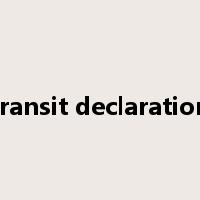 transit declaration是什么意思