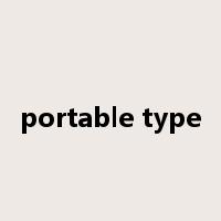 portable type是什么意思