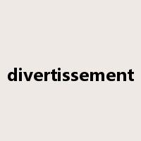 divertissement是什么意思
