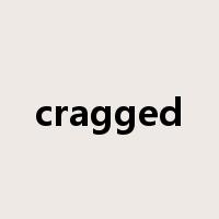 cragged是什么意思