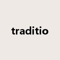 traditio是什么意思