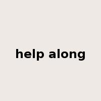 help along是什么意思