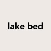 lake bed是什么意思