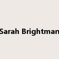 Sarah Brightman是什么意思