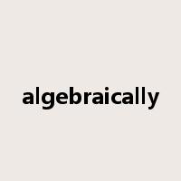 algebraically是什么意思