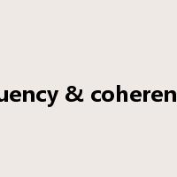 Fluency & coherence是什么意思