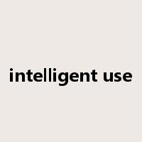 intelligent use是什么意思