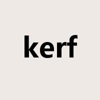 kerf是什么意思