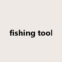 fishing tool是什么意思