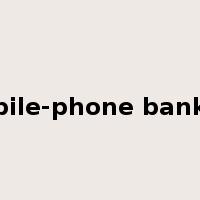 mobile-phone banking是什么意思