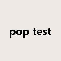 pop test是什么意思