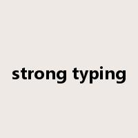 strong typing是什么意思