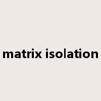 matrix isolation是什么意思