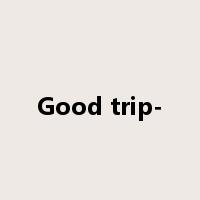 Good trip-是什么意思