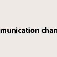 communication channels是什么意思