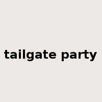 tailgate party是什么意思