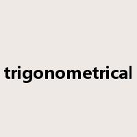 trigonometrical是什么意思