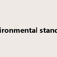 environmental standard是什么意思
