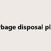 garbage disposal plant是什么意思