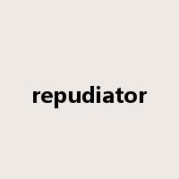repudiator是什么意思
