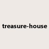 treasure-house是什么意思