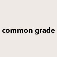 common grade是什么意思