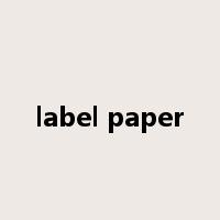 label paper是什么意思