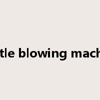bottle blowing machine是什么意思
