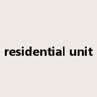 residential unit是什么意思