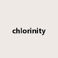 chlorinity是什么意思