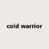cold warrior是什么意思