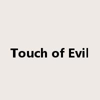 Touch of Evil是什么意思
