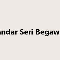 Bandar Seri Begawan是什么意思