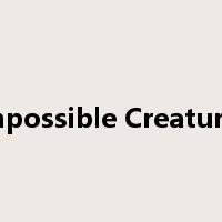 Impossible Creatures是什么意思