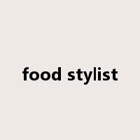food stylist是什么意思