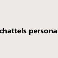 chattels personal是什么意思