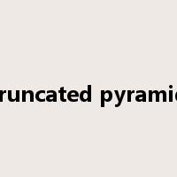 truncated pyramid是什么意思