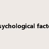 psychological factor是什么意思