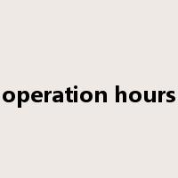 operation hours是什么意思