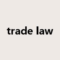trade law是什么意思
