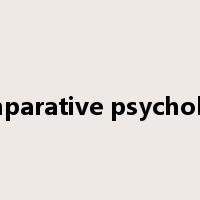 comparative psychology是什么意思