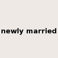 newly married是什么意思