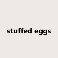stuffed eggs是什么意思