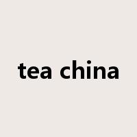 tea china是什么意思