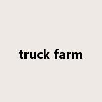 truck farm是什么意思