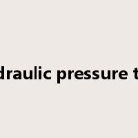 hydraulic pressure test是什么意思