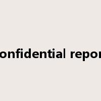 confidential report是什么意思