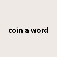 coin a word是什么意思