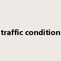 traffic condition是什么意思
