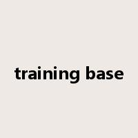 training base是什么意思